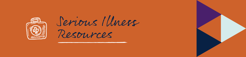 Serious Illness Resources