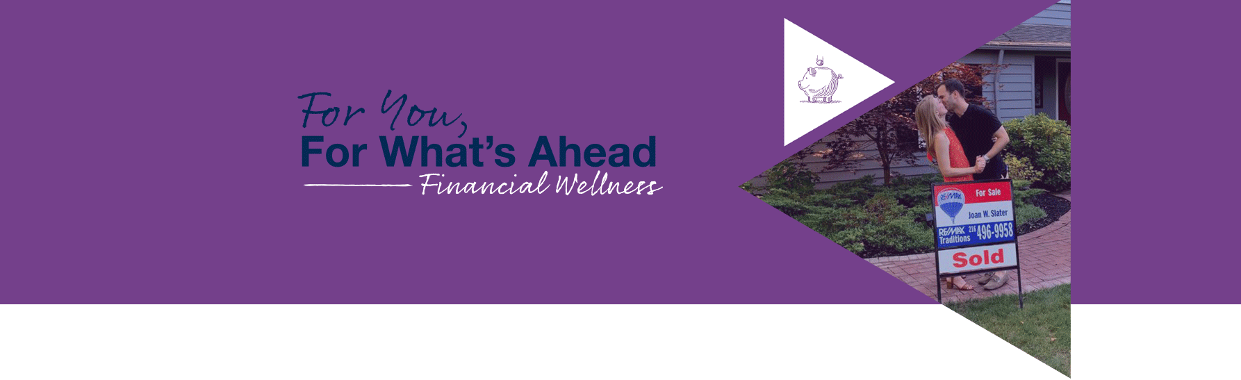 For You, For What's Ahead: Financial Wellness